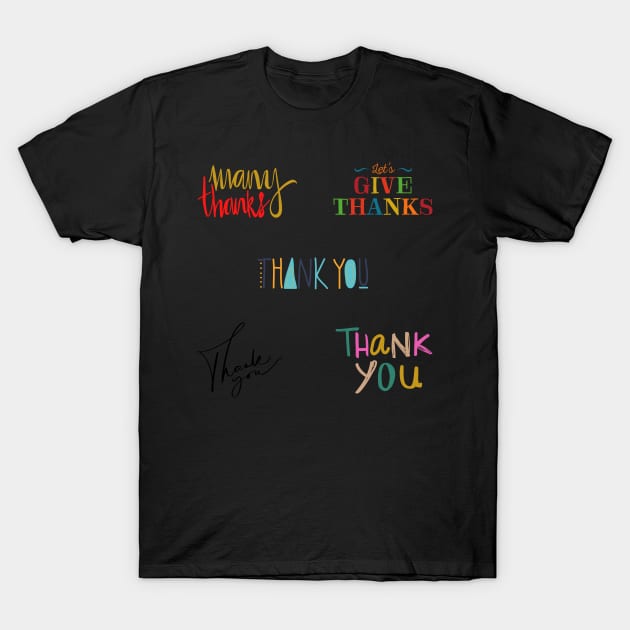 Be Grateful And Give Thanks T-Shirt by Pris25